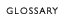 GLOSSARY